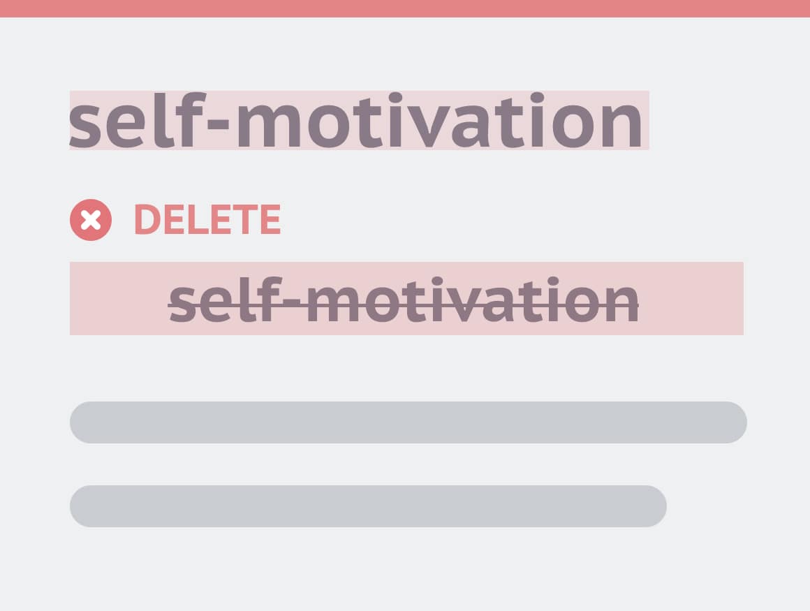 Digital rendering of language analytics software guidance: delete "self-motivation," an unnecessary soft skill.